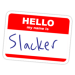 Hello-My-Name-is-Slacker-300x288