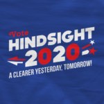 hindsight-2020-election-t-shirt