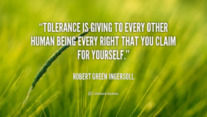 quote-robert-green-ingersoll-tolerance-is-giving-to-every-other-human-91584